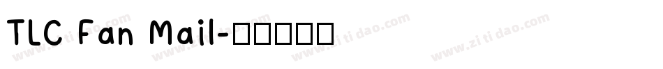 TLC Fan Mail字体转换